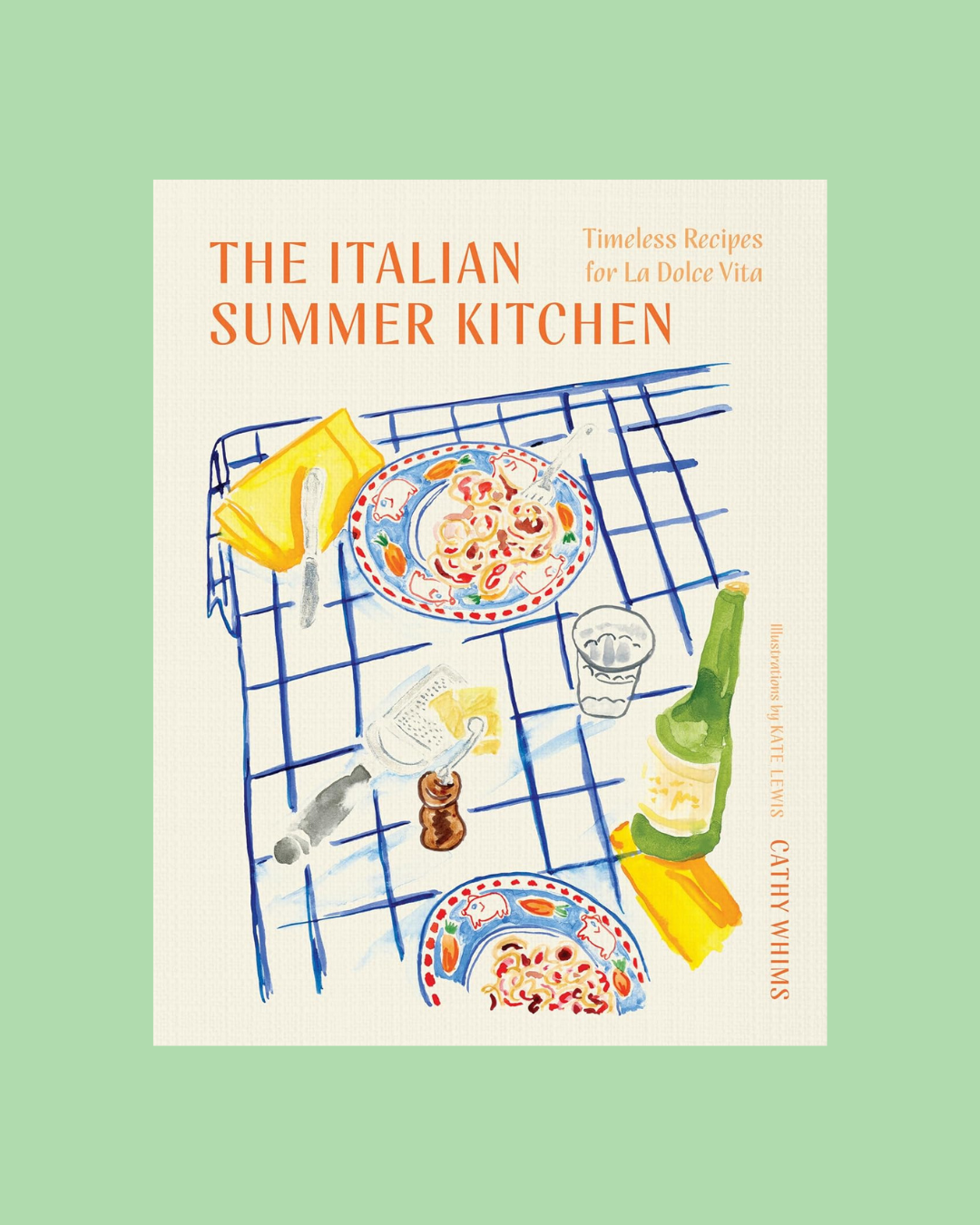The Italian Summer Kitchen: Timeless Recipes for La Dolce Vita