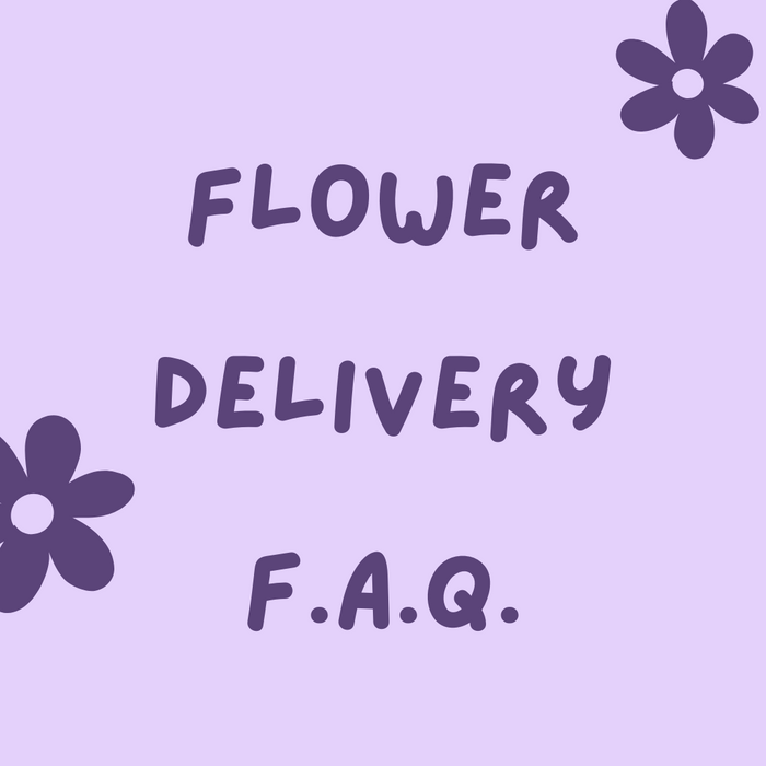 Flower Delivery F.A.Q.