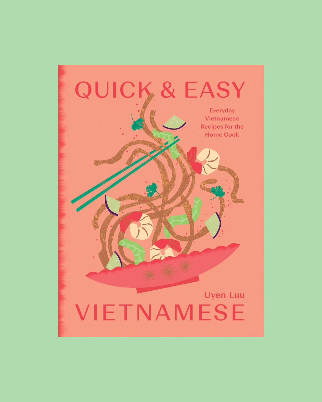 Quick + Easy Vietnamese