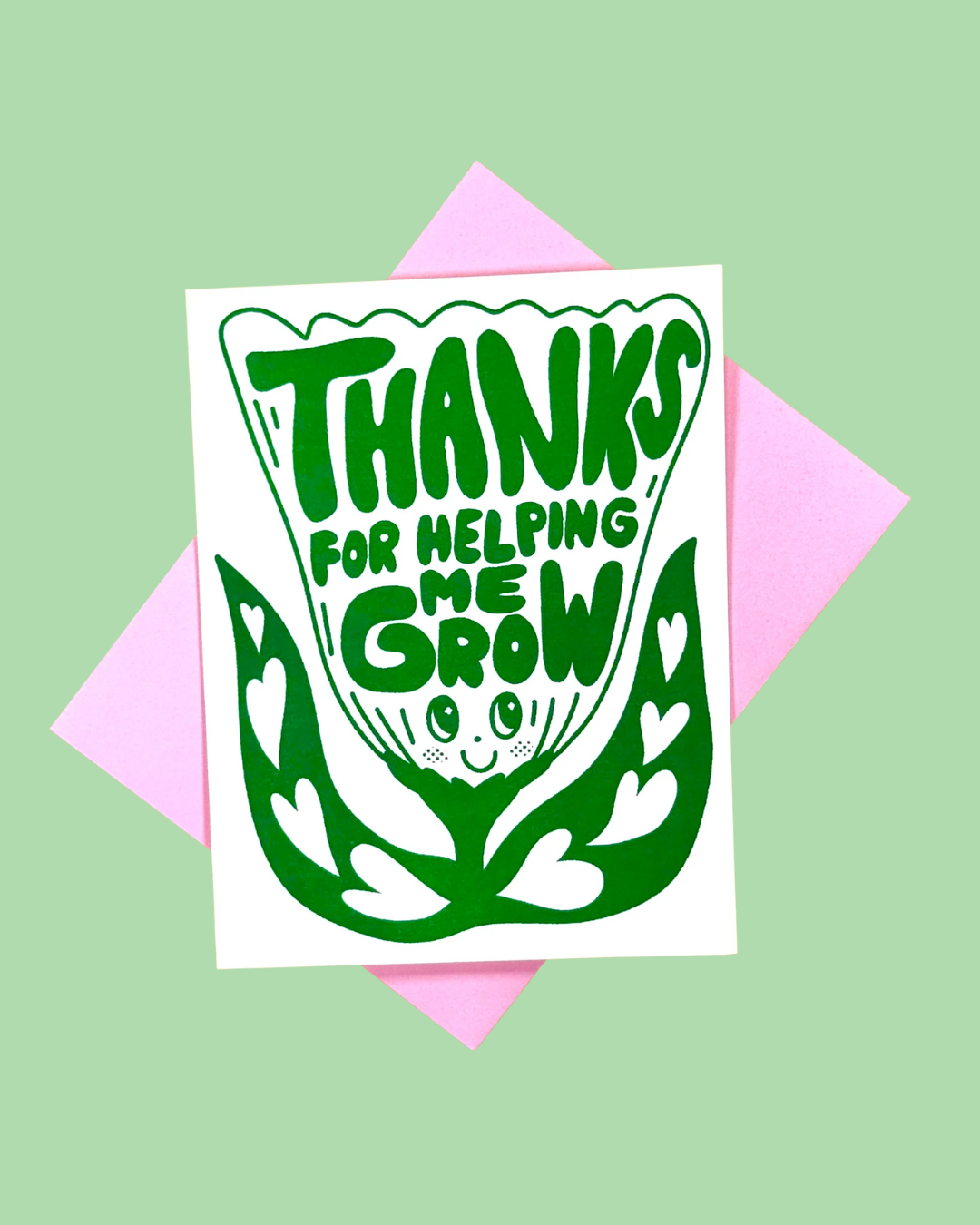 Thanks for Helping me Grow Card