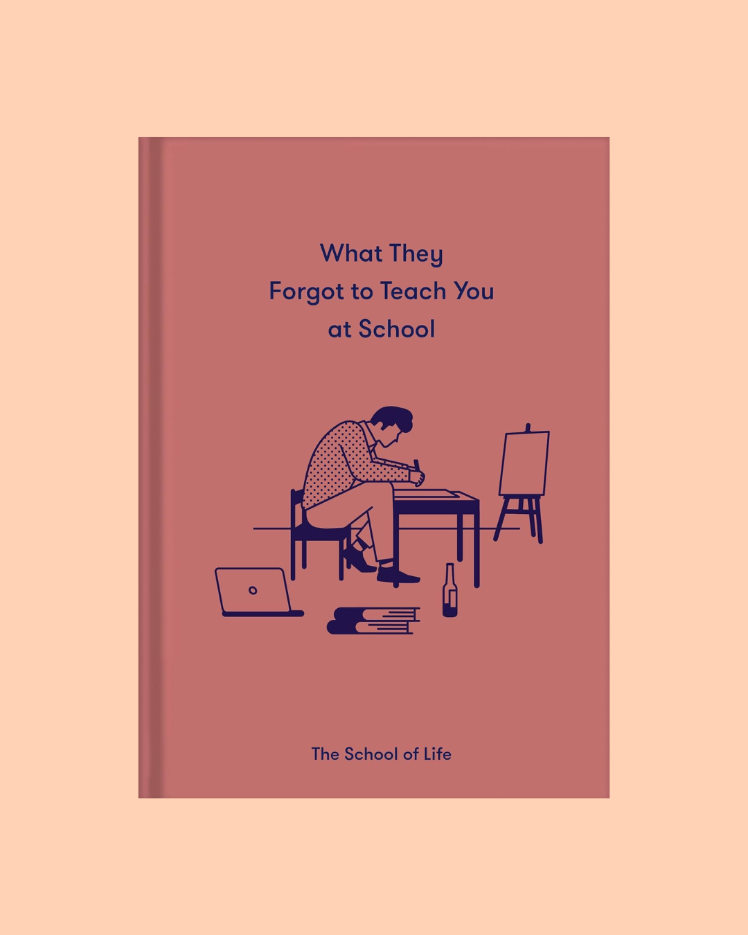 What They Forgot To Teach You At School: Essential Emotional Lessons Needed to Thrive