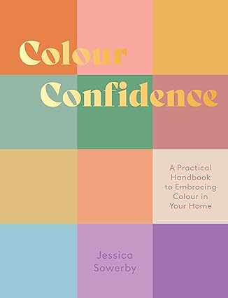
            
                Load image into Gallery viewer, Colour Confidence: A Practical Handbook to Embracing Colour in Your Home
            
        
