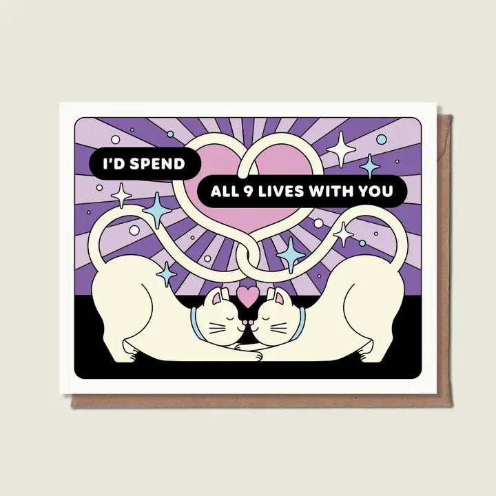 I'd Spend 9 Lives with You Card