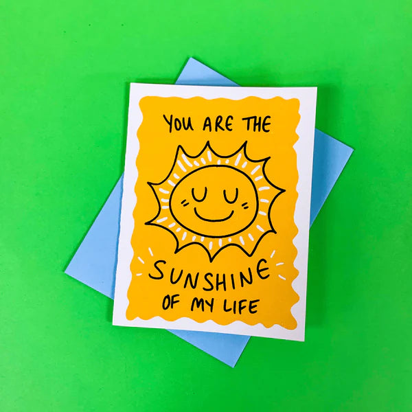 You Are the Sunshine of my Life Card