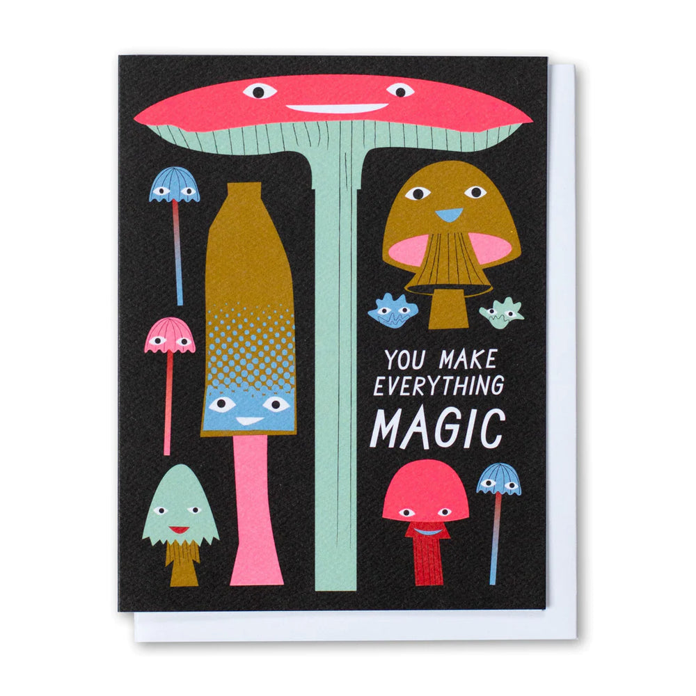 You Make Everything Magic Card