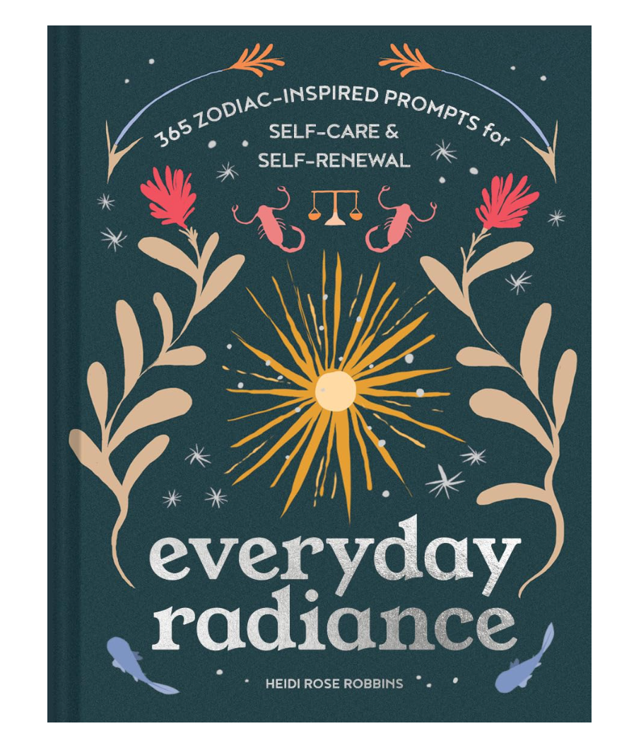 Everyday Radiance: 365 Zodiac-Inspired Prompts for Self-Care and Self-Renewal