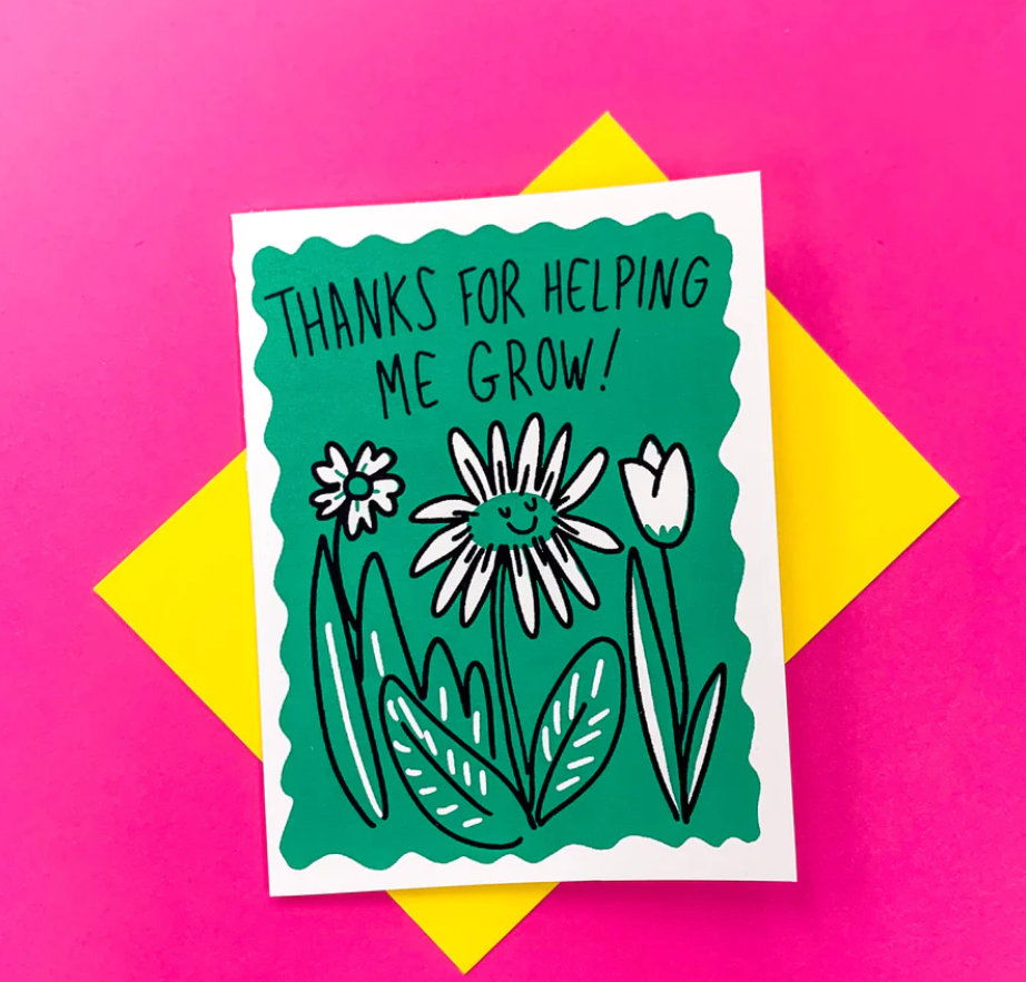 Thanks for Helping me Grow Card