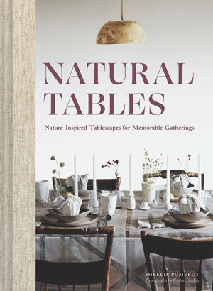 Natural Tables: Nature-Inspired Tablescapes for Memorable Gatherings