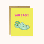 You Croc! Card