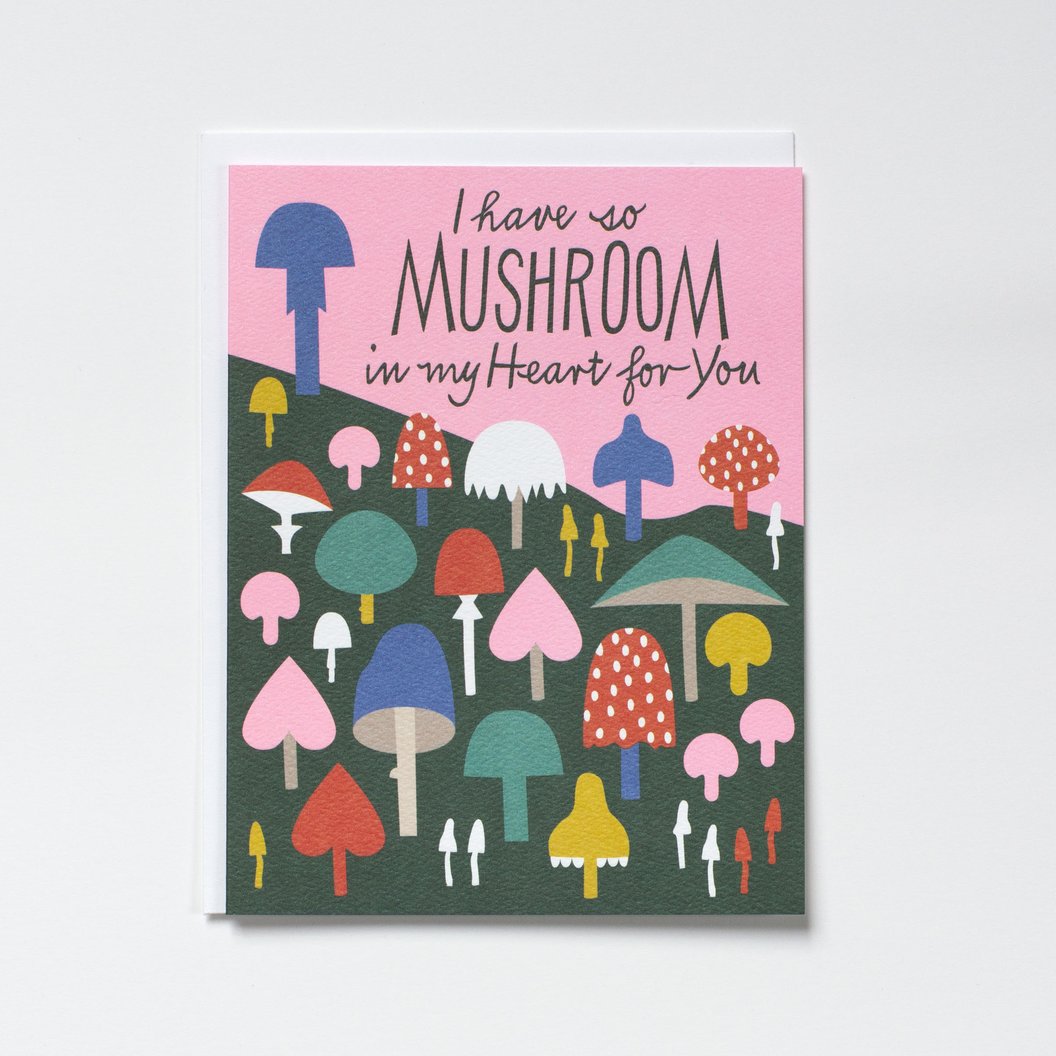 So Mushroom in my Heart Card