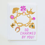 Charmed By You Card